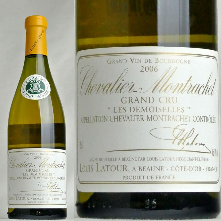 ルイ・ラトゥール　シュヴァリエ・モンラッシェ　レ・ドゥモワゼル　2006 | ワイングロッサリー