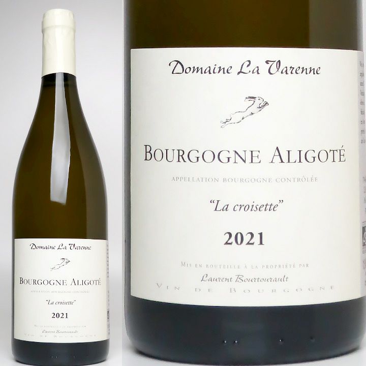 ローラン・ブルトゥロー　ブルゴーニュ　アリゴテ　ラ・クロワゼット　2021 | ワイングロッサリー